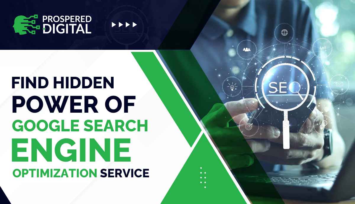 The man had a word SEO with the text "Find Hidden Power Of Google Search Engine Optimization Service" and blue and green background.