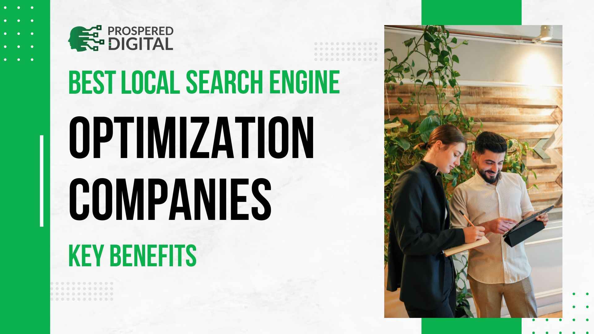 This image is showing a text "Best Local Search Engine Optimization Companies - Key Benefits"and two office collegues are disscusing SEO project.