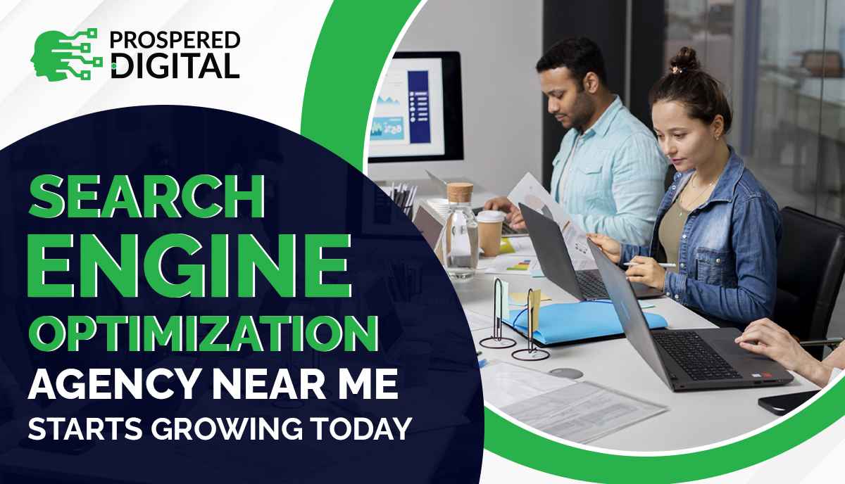 This image is showing the text "Search Engine Optimization Agency Near Me Starts Growing Today" and a group of people sitting at a table with laptops.