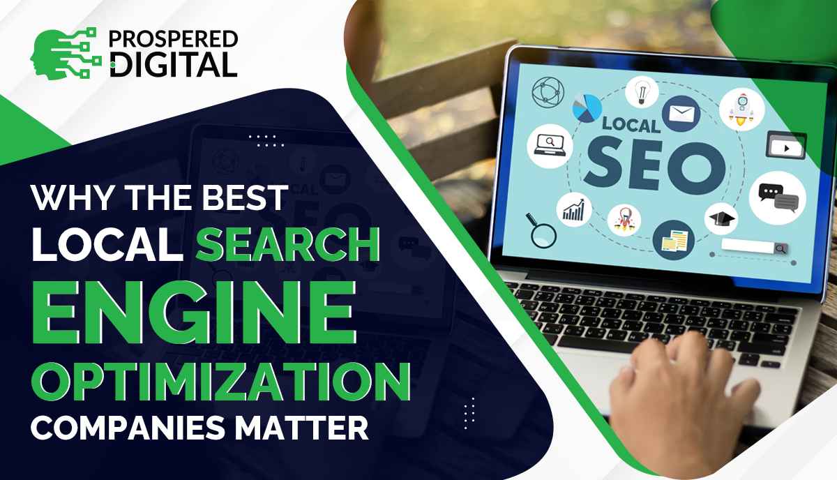 This image is showing the text "Why The Best Local Search Engine Optimization Companies Matter" and a person looking at a laptop.